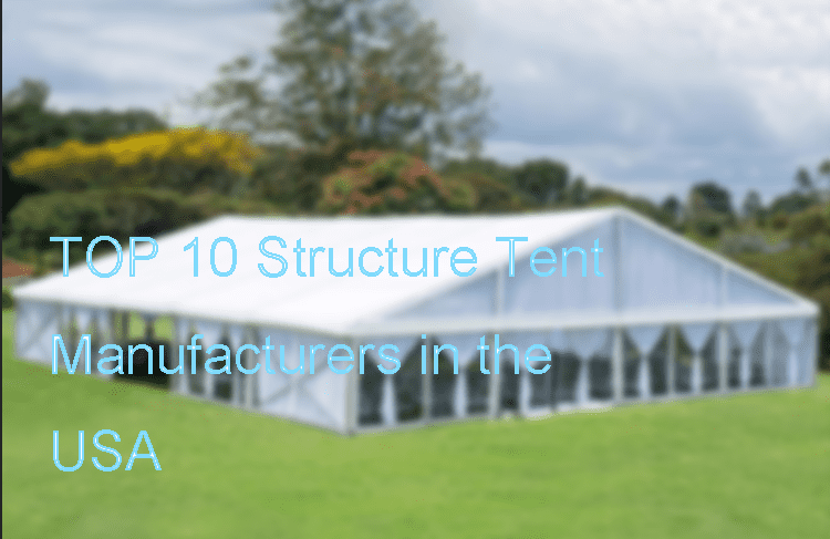 Structure Tent Manufacturers